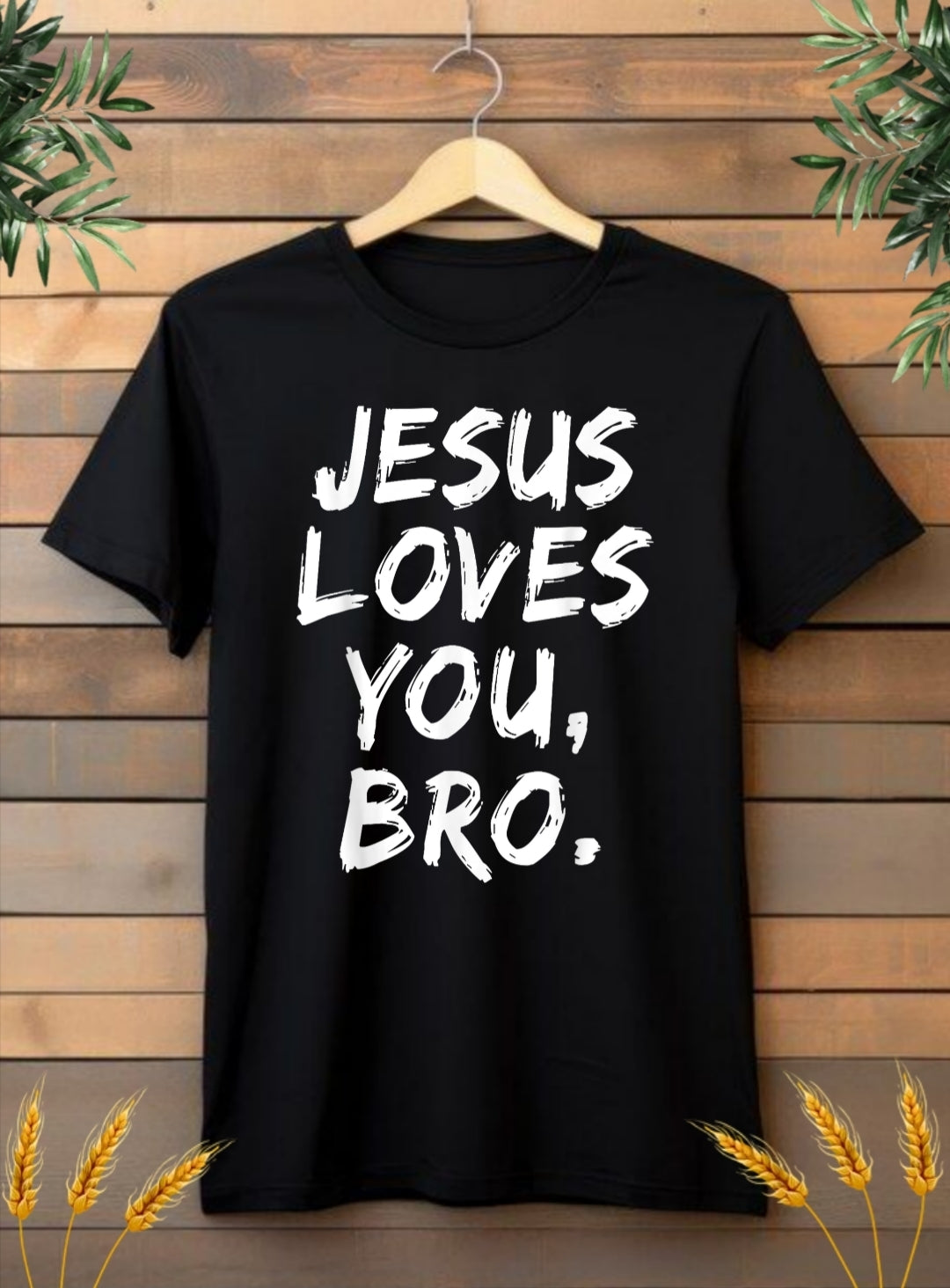 Jesus loves you, bro.