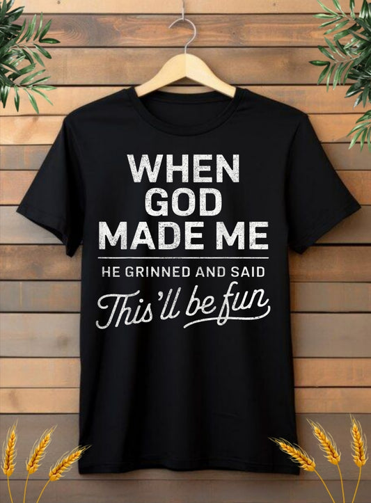 When God made me...