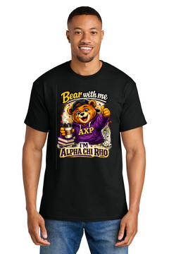 Bear With Me I'm Alpha Chi Rho - Tshirt