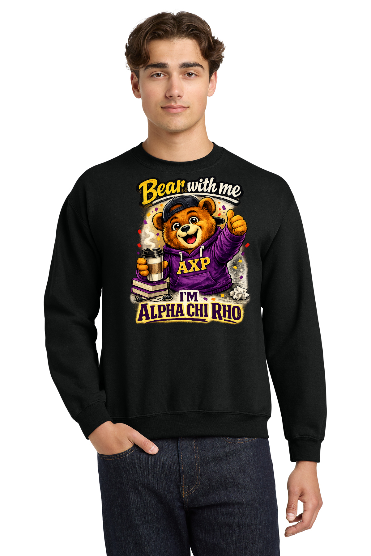 Bear With me I'm Alpha Chi Rho - Crewneck