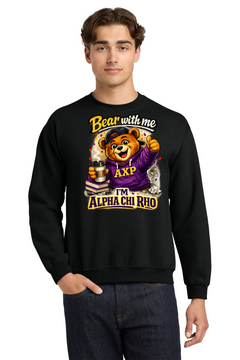 Bear With me I'm Alpha Chi Rho - Crewneck