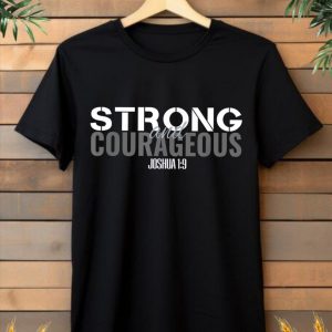 Strong and Courageous