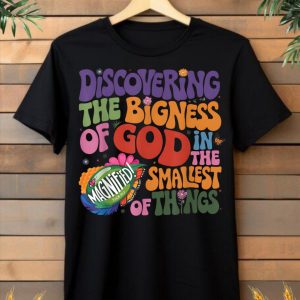 Discovering the Bigness of God…